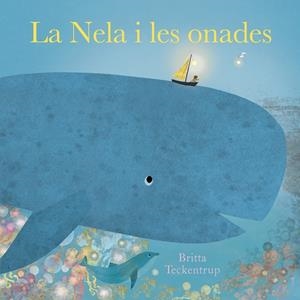 Nela i les onades, la | 9788419253057 | Teckentrup, Britta