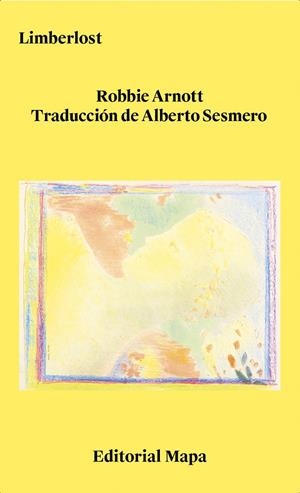 Limberlost | 9788412678277 | Arnott, Robbie