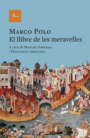 Llibre de les meravelles, el | 9788410488311 | Marco Polo/Forcano, Manuel/Ardolino, Francesco