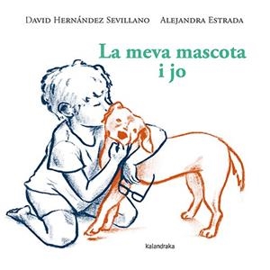 Meva mascota i jo, la | 9788410387119 | Hernández Sevillano, David