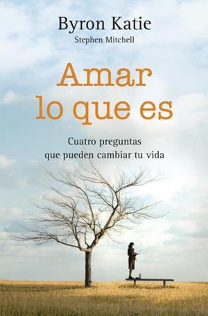 Amar lo que es | 9788492516902 | Katie, Byron/Mitchell, Stephen
