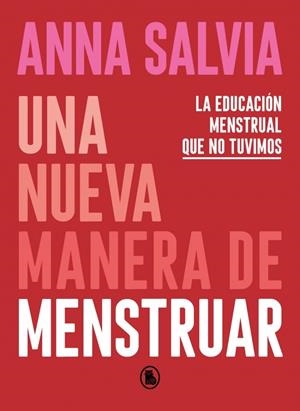 Nueva manera de menstruar, una | 9788402423948 | Salvia, Anna