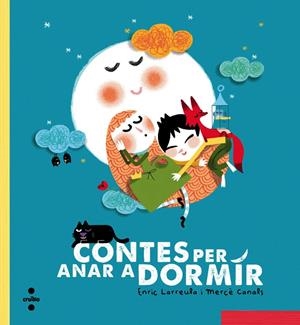 Contes per anar a dormir | 9788466137706 | Larreula, Enric