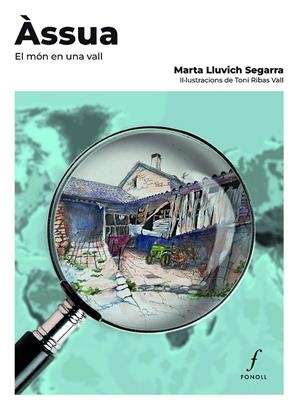 Àssua. El món en una vall | 9788410220393 | Lluvich Segarra, Marta