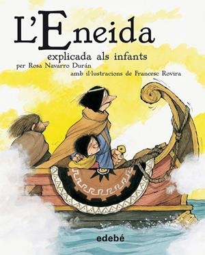 ENEIDA EXPLICADA ALS INFANTS, L' | 9788468302218 | Navarro Durán, Rosa