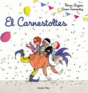 Carnestoltes, el | 9788418443206 | Fernández Selva, Noemí/Argemí, Roser