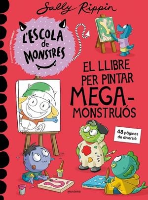 Escola de Monstres, l' - El llibre per pintar megamonstruós | 9791387598273 | Rippin, Sally