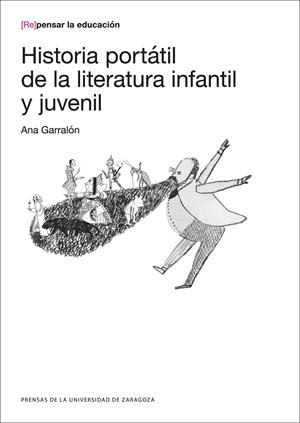 Historia portátil de la literatura infantil y juvenil | 9788416933518 | Garralón de la Torre, Ana