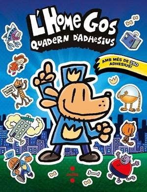 Home Gos, l'. Quadern d'adhesius | 9788466158671 | Pilkey, Dav