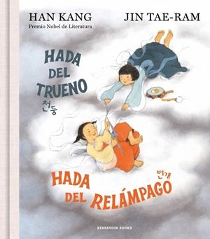 Hada del trueno, hada del relámpago | 9788419940827 | Kang, Han