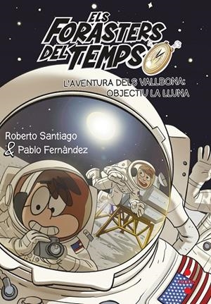 Aventura dels Vallbona: objectiu la Lluna, l' | 9788466149730 | Santiago, Roberto