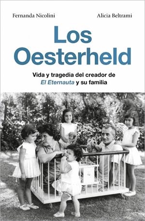 Oesterheld, los | 9791387629137 | Nicolini, Fernanda / Beltrami, Alicia