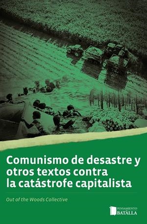 Comunismo de desastre y otros textos contra la catástrofe capitalista | 9788410421097 | Varios autores
