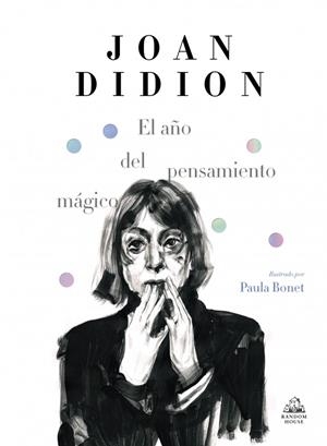 Año del pensamiento mágico, el (edición ilustrada) | 9788439734963 | Didion, Joan
