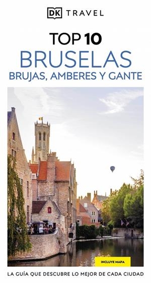 Bruselas, Brujas, Amberes y Gante (Guías Visuales TOP 10) | 9780241771969 | DK