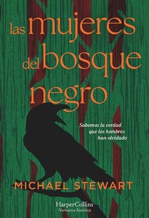 Mujeres del bosque negro, las | 9788419809681 | Stewart, Michael