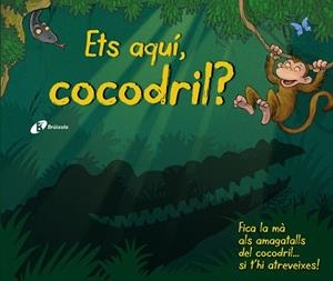 Ets aquí, cocodril? | 9788499066400 | VVAA