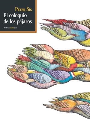Coloquio de los pájaros (NE) | 9788417517205 | Sís, Peter