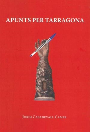 Apunts per Tarragona | 9788412833515 | Casadevall Camps, Jordi