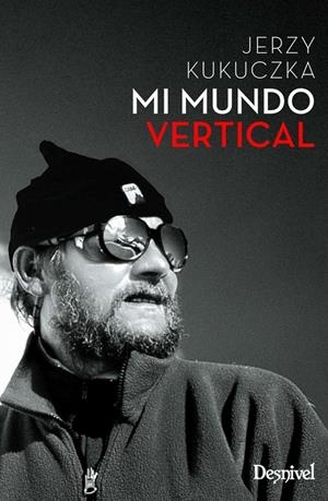 Mi mundo vertical | 9788498294064 | Kukuczka, Jerzy