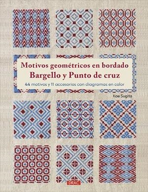 Motivos geométricos en bordado bargello y punto de cruz | 9788498747669 | Sugita, Kae