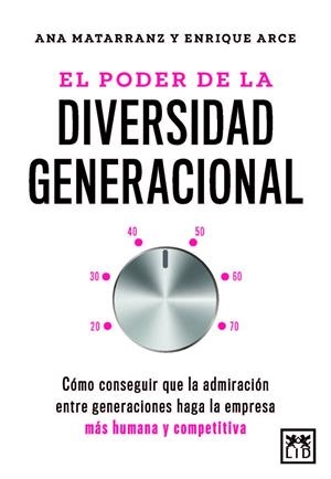 Poder de la diversidad generacional, el | 9788410221642 | Ana Matarranz/Enrique Arce