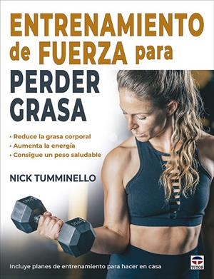 Entrenamiento de fuerza para perder grasa | 9788418655418 | Tumminello, Nick