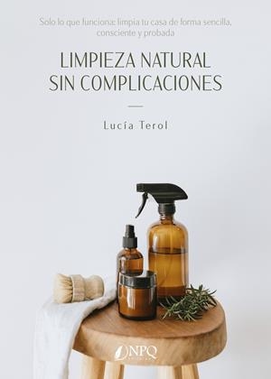 Limpeza natural sin complicaciones | 9788410453678 | Terol, Lucía