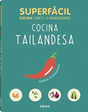 SUPERFACIL COCINA TAILANDESA | 9789463594134 | SOUKSISAVAHN A, ORATHAY