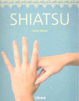 SHIATSU | 9789463590846 | MEEUS ME, CATHY