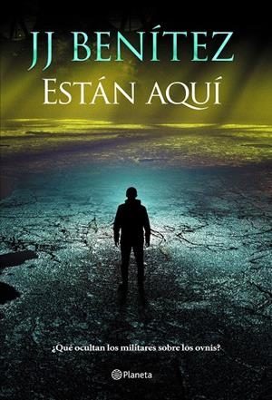 Están aquí | 9788408305941 | Benítez, J. J.