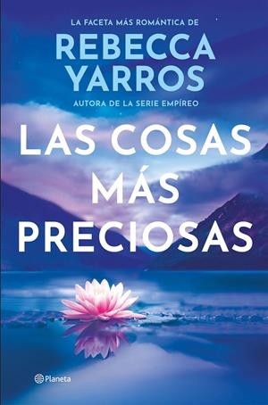 Cosas más preciosas, las (22/10) | 9788408309604 | Yarros, Rebecca