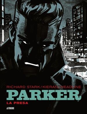 Parker. La presa | 9788410332676 | Kieran / Headline, Doug / Stark, Richard