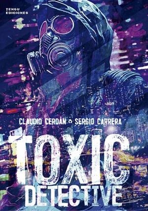 Toxic detective | 9788419949387 | Carrera, Sergio / Cerdán, Claudio