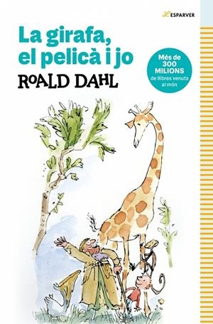 Girafa, el pelica i jo, la | 9788410489349 | Dahl, Roald