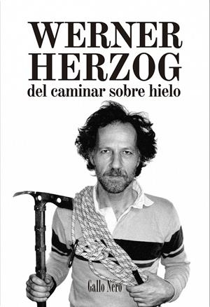 Del caminar sobre hielo | 9788416529193 | Herzog, Werner