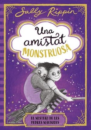 Una amistat monstruosa 2. El misteri de les pedres màgiques (10/09) | 9791387782245 | Rippin, Sally