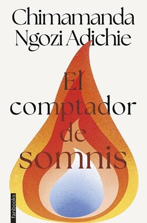 Comptador de somnis, el | 9788410028579 | Ngozi Adichie, Chimamanda