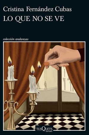 Lo que no se ve | 9788411076555 | Fernández Cubas, Cristina