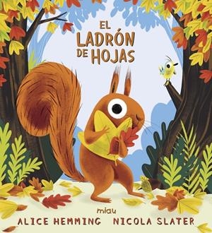 Ladrón de hojas, el | 9788418069239 | Hemming, Alice