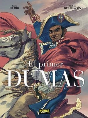 PRIMER DUMAS. EDICION INTEGRAL, EL | 9788467978650 | RUBIO, SALVA / DEL RINCÓN, RUBÉN