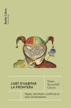 Art d'habitar la frontera, l' | 9791387687083 | Escandell Garcia, Natxo