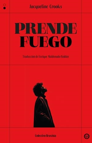 Prende fuego | 9788412781199 | Crooks, Jacqueline
