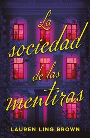 Sociedad de las mentiras, la | 9791387595203 | Ling Brown, Lauren
