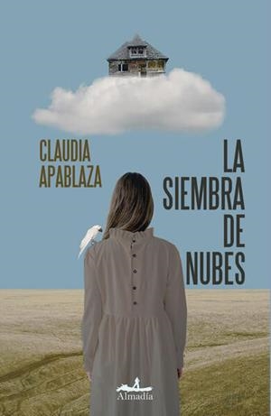 Siembra de nubes, la | 9788412957150 | Apablaza, Claudia