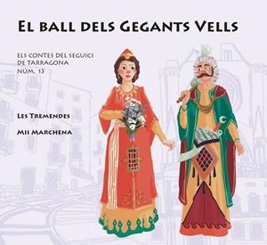 Ball dels Gegants Vells, el | 9788412954494 | Les Tremendes, Mii Marchena