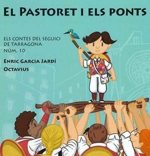 Pastoret i els ponts, el | 9788409432684 | Torné Bacaria, Octavi/Enric Garcia Jardí