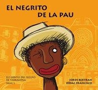 Negrito de la Pau, el | 9788469581193 | Jordi Bertran / Dídac Francisco