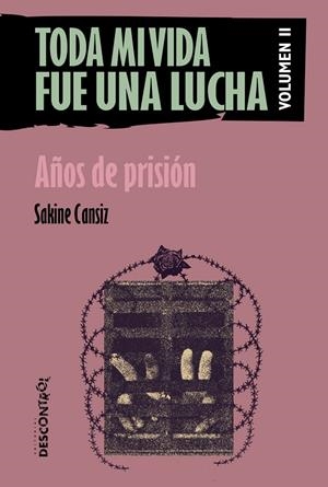 Años de prisión (Toda mi vida fue una lucha. Volumen 2) | 9788418283925 | Cansiz, Sakine