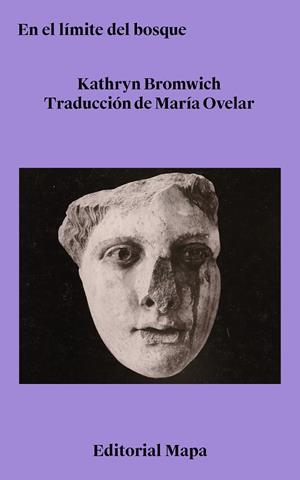 En el límite del bosque | 9788412678284 | Bromwich, Kathryn